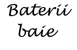 Baterii baie